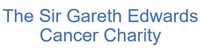The Sir Gareth Edwards Cancer Charity